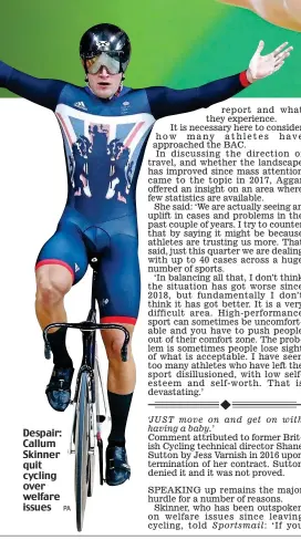  ?? PA ?? Despair: Callum Skinner quit cycling over welfare issues