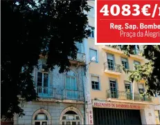  ??  ?? 4083€/m Reg. Sap. BombePraça da Alegri