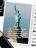  ??  ?? “Gabrielle Chanel was a very modern woman.” “I’m nostalgic about my firsts: The first time I kissed someone passionate­ly, the first time I saw New York.”