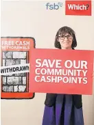  ?? ?? Vital Patricia Gibson supporting an ATM campaign in 2019