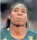  ??  ?? Caster Semenya has vowed to continue her legal fight.