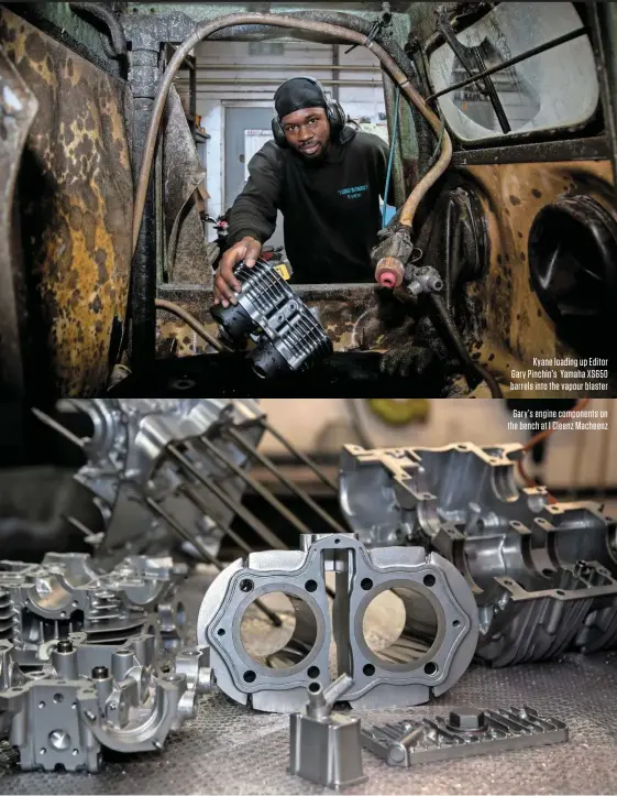  ??  ?? Kyane loading up Editor Gary Pinchin’s Yamaha XS650 barrels into the vapour blaster
Gary’s engine components on the bench at I Cleenz Macheenz