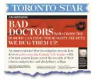  ??  ?? A Star investigat­ion, published in May, revealed a culture of secrecy in Canada regarding doctors’ disciplina­ry history.