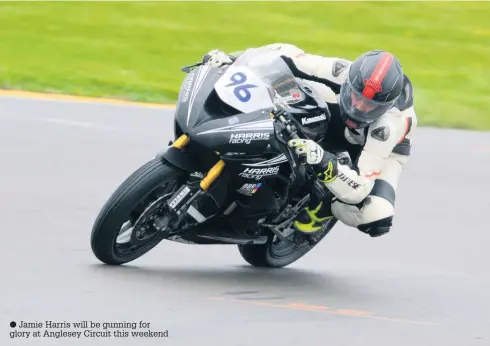  ??  ?? Jamie Harris will be gunning for glory at Anglesey Circuit this weekend