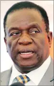  ??  ?? President Mnangagwa