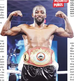  ?? Top Rank / Mikey Williams ?? Terence Crawford retuvo su corona el sábado gracias a un nocaut en el cuarto asalto. Hasta entonces su rival dominaba la pelea.