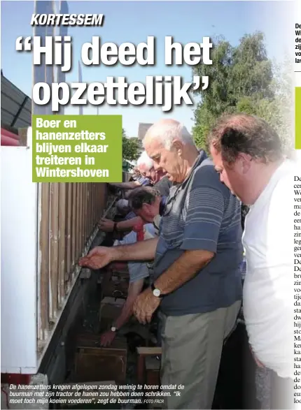  ?? FOTO FRCR ?? De hanenzette­rs kregen afgelopen zondag weinig te horen omdat de buurman met zijn tractor de hanen zou hebben doen schrikken. “Ik moet toch mijn koeien voederen”, zegt de buurman.