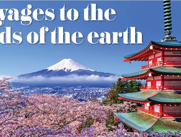  ??  ?? What a view: See majestic Mount Fuji in spring when the cherry trees are in blossom on a cruise that pauses in Tokyo