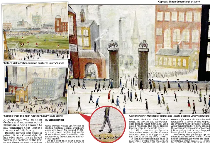  ??  ?? ‘Before kick off’: Greenhalgh captures Lowry’s style ‘Coming from the mill’: Another Lowry-style scene ‘Going to work’: Matchstick figures and (inset) a copied Lowry signature