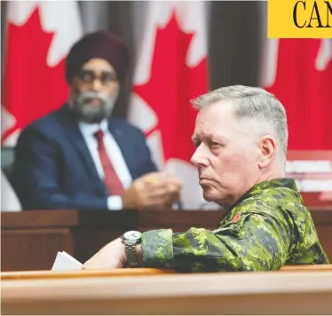  ?? ADRIAN WYLD / THE CANADIAN PRESS FILES ?? Defence Minister Harjit Sajjan, left, is expected to be called a second time to testify about Gen. Jonathan Vance.