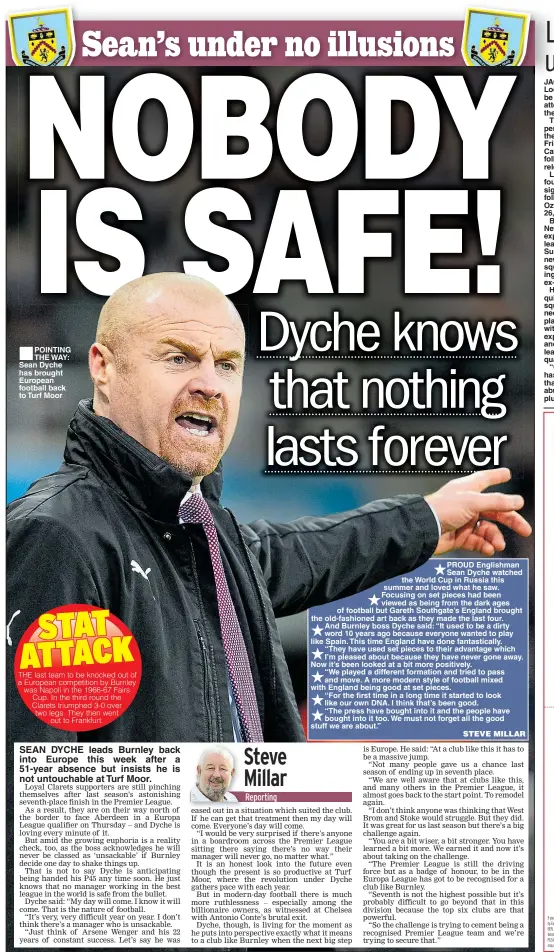  ??  ?? ■ POINTING THE WAY: Sean Dyche has brought European football back to Turf Moor