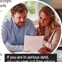  ?? ?? If you are in serious debt, you can seek out free advice