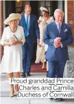  ??  ?? Proud granddad Prince Charles and Camilla Duchess of Cornwall