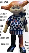  ??  ?? Även Pippi Långstrump har fått en egen figurin, komplett med Herr Nilsson på axeln.