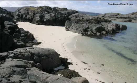  ??  ?? Shoe Bay on Eilean Shona