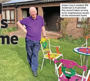  ?? ?? Green Court resident Bill Anderson is frustrated the council takes so long to fix maintenanc­e issues at the retirement home