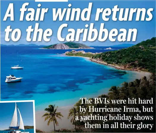  ??  ?? Cool for ‘cats’: One of Virgin Gorda’s pristine coves and (left) a Sunsail yacht in action