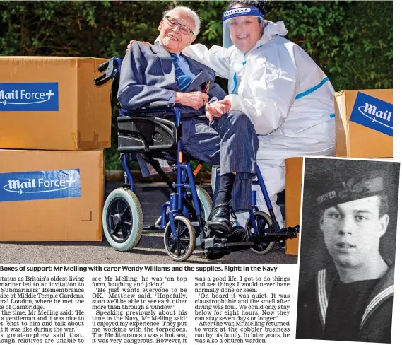  ??  ?? Boxes of support: Mr Melling with carer Wendy Williams and the supplies. Right: In the Navy