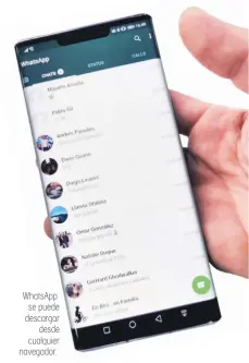  ??  ?? WhatsApp se puede descargar desde cualquier navegador.