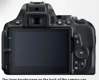  ??  ?? The large touchscree­n on the back of the camera can be moved through different angles for ease of use.