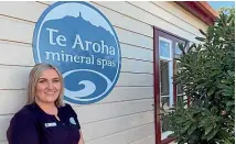  ?? CHLOE BLOMMERDE/
STUFF ?? Manager of the Te Aroha Mineral Spas, Aimee Davies says it’s great to see more people putting their well-being first.