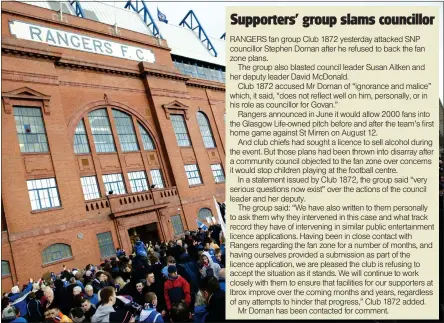  ??  ?? Rangers had hoped to hold a fan zone in the community complex opposite Ibrox Stadium