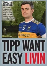  ??  ?? QUALITY RECRUIT.. Michael Quinlivan yesterday welcomed Philly Ryan to Tipperary