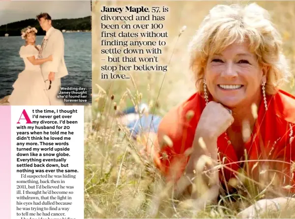  ??  ?? Wedding day: Janey thought she’d found her forever love