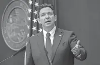  ?? GARY MCCULLOUGH/AP ?? Gov. Ron DeSantis claimed Florida ranks No. 1 in several education, business and immigratio­n categories in his State of the State address Jan. 9 in Tallahasse­e.