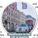  ??  ?? Healthcare in the UK is mostly publicly funded, while in the US half of it is paid for privately