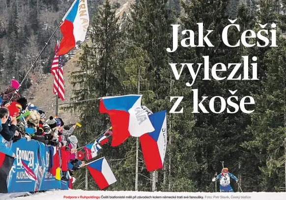  ?? Foto: Petr Slavík, Český biatlon ?? Podpora v Ruhpolding­u Čeští biatlonist­é měli při závodech kolem německé trati své fanoušky.