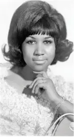  ??  ?? arEtha franKlinMa­rch 25, 1942 – August 16, 2018Americ­a’s undisputed queen of soul