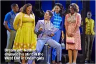  ??  ?? Dream job: Nathan enjoyed his stint in the West End in Dreamgirls