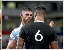  ?? GETTY IMAGES ?? Face to face: Marcos Kremer of the Pumas, left, has a disagreeme­nt with All Blacks flanker Akira Ioane during Saturday’s match.