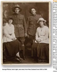  ??  ?? George Pilcher, back right, was away from New Zealand from 1915 to 1919.