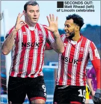  ??  ?? ■SECONDS OUT: Matt Rhead (left) of Lincoln celebrates