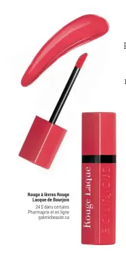  ??  ?? Rouge à lèvres Rouge Lacque de Bourjois
24 $ dans certains Pharmaprix et en ligne galeriebea­ute.ca