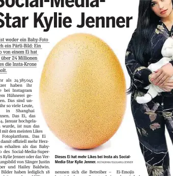  ?? INSTAGRAM/EGGGANG/JENNER ?? Dieses Ei hat mehr Likes bei Insta als SocialMedi­a-Star Kylie Jenner.