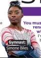  ??  ?? . Gymnast:. . Simone Biles.