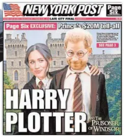  ??  ?? «Harry el conspirado­r y el prisionero de Windsor», ironiza el ‘New York Post’, en su portada. A la izquierda, el Príncipe Harry