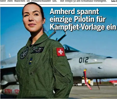  ??  ?? Militärpil­otin Fanny Chollet soll für den Kauf neuer Kampfjets werben – das sorgt beim Referendum­skomitee für Kritik. KEYSTONE