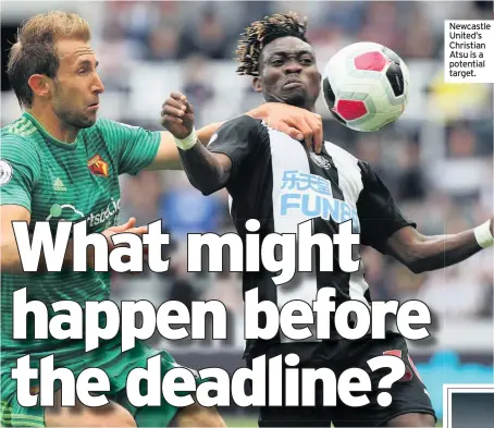  ??  ?? Newcastle United’s Christian Atsu is a potential target.