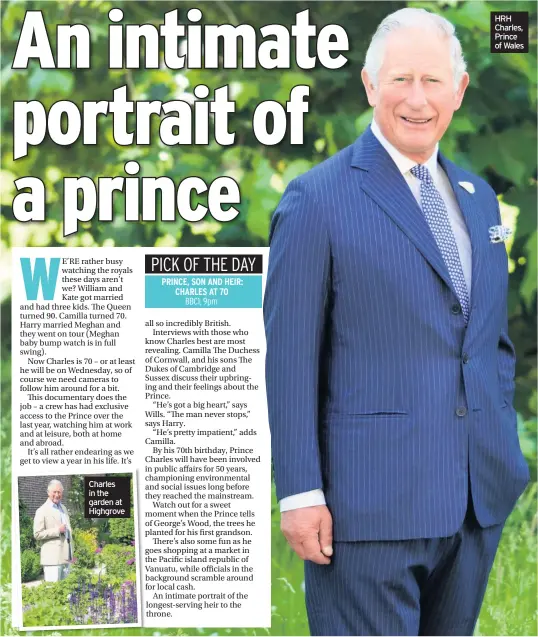  ??  ?? Charles in the garden at Highgrove HRH Charles, Prince of Wales