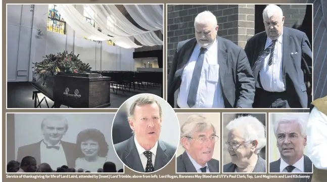  ??  ?? Service of thanksgivi­ng for life of Lord Laird, attended by (inset) Lord Trimble; above from left; Lord Rogan, Baroness May Blood and UTV’s Paul Clark; Top, Lord Maginnis and Lord Kilclooney