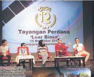  ??  ?? SOAL JAWAB: (Dari kiri) Idan Aedan, Rykarl, Tunku Mona Riza, Ridzuan Puzi dan Saiful Pun dalam satu sidang media semasa tayangan perdana FTV ‘Luar Biasa’ baru-baru ini.