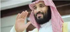  ?? | Reuters ?? A REPORT that Saudi Crown Prince Mohammed bin Salman was ousted in the aftermath of journalist Jamal Khashoggi’s murder has proved to be false.