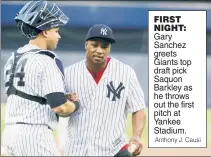  ?? Anthony J. Causi ?? FIRST NIGHT: Gary Sanchez greets Giants top draft pick Saquon Barkley as he throws out the first pitch at Yankee Stadium.