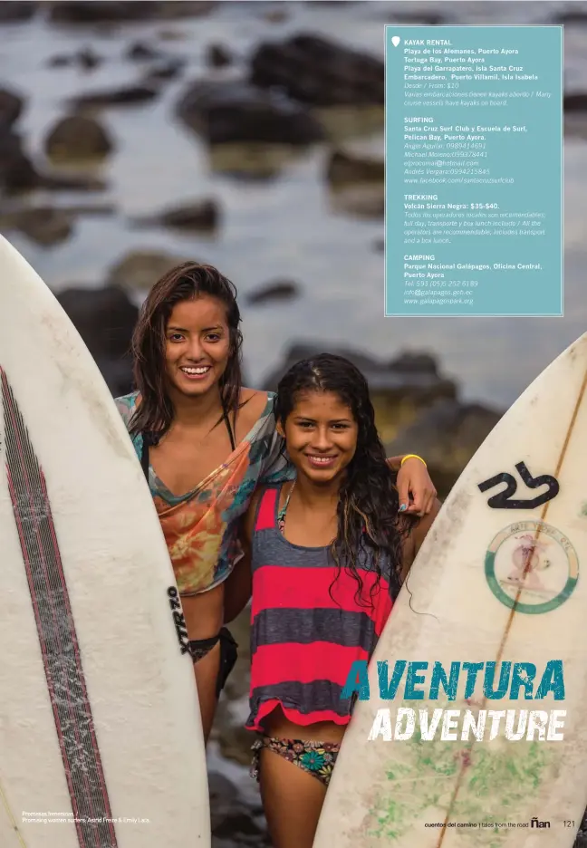  ??  ?? Promesas femeninas. / Promising women surfers: Astrid Freire & Emily Lara.