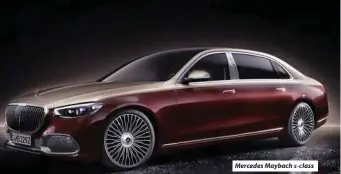  ??  ?? Mercedes Maybach S-Class