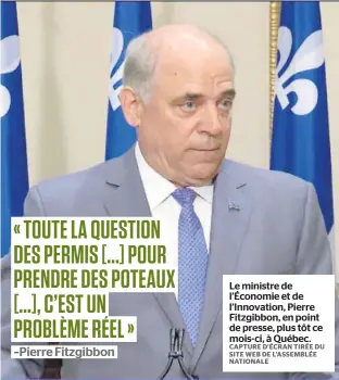  ?? CAPTURE D’ÉCRAN TIRÉE DU SITE WEB DE L’ASSEMBLÉE NATIONALE ?? Le ministre de l’économie et de l’innovation, Pierre Fitzgibbon, en point de presse, plus tôt ce mois-ci, à Québec.